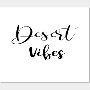 Desert Vibes Word Art Script Typography in Black and White Posters and Art